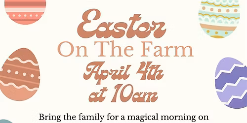 Easter at Reba's Old Horse Farm!