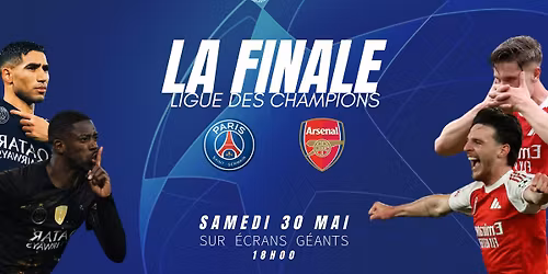 Final Party \/\/ Finale de la Ligue des Champions