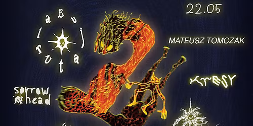 SWOBODNIEFEST \/ Bujaturla+Sorrowhead+Burn TV\/Mateusz Tomczak+Kresy+Promyki \/ Pozna\u0144, Dragon 21\/22.05