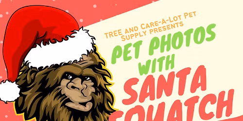 Pet Photos with Santa Squatch