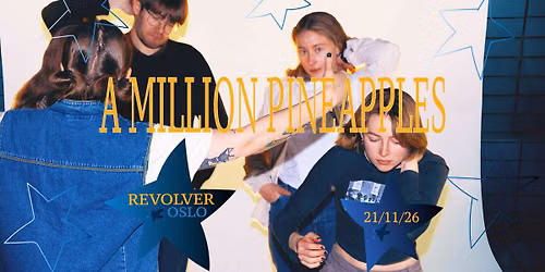 A Million Pineapples \/\/ 10 \u00e5rs jubileum \/\/ Revolver