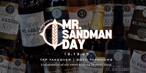 Mr. Sandman Tap Takeover | River North Brewery