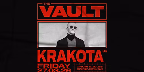 The Vault | Fridays ft. Krakota (UK)