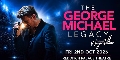 THE GEORGE MICHAEL LEGACY Feat.Wayne Dilks