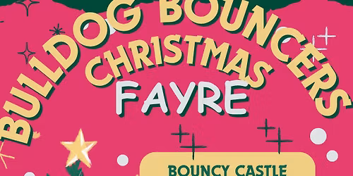 Bulldog Bouncers Christmas Fayre