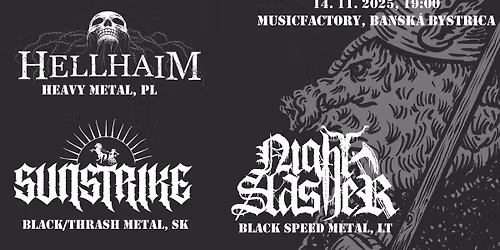 Night Slasher (LT) \/ Hellhaim (PL) \/ Sunstrike (SK) - Bansk\u00e1 Bystrica 
