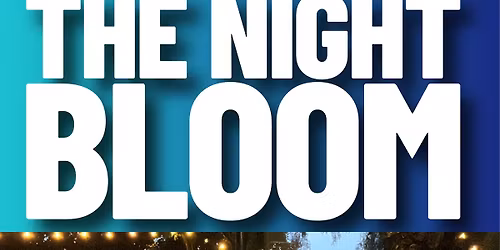The Night Bloom