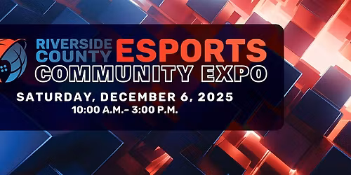 Riverside County Esports Community EXPO