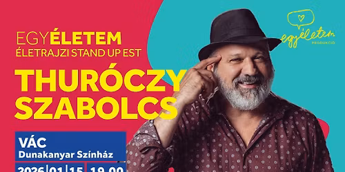 Egy\u00c9letem: THUR\u00d3CZY SZABOLCS #V\u00c1C