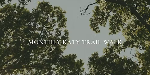 Katy Trail Walk