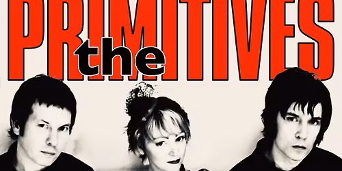 THE PRIMITIVES | The Craufurd Arms, Mk