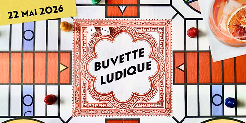 Buvette Ludique (soir\u00e9e de jeux de soci\u00e9t\u00e9)