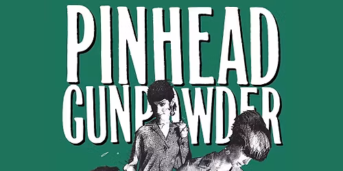 Pinhead Gunpowder at Showbox SODO