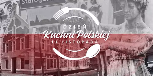 \u015awi\u0119tujmy Razem: Dzie\u0144 Kuchni Polskiej dla Niepodleg\u0142ej!