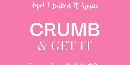 CRUMB & GET IT - Ope! I baked it again bake stand w\/ samples & free coffee!