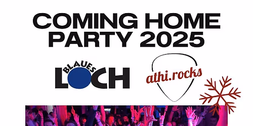 Coming Home Party 2025 im Blauen Loch
