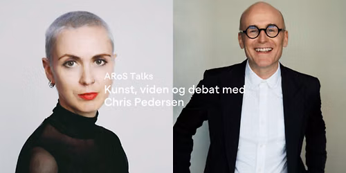 ARoS Talks: Kunst, viden og debat med Chris Pedersen