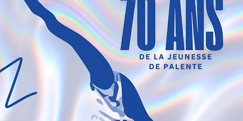 GALA et 70 ans de la Jeunesse de Palente 