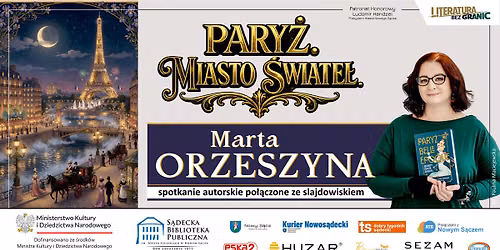 "Pary\u017c. Miasto \u015bwiate\u0142" - spotkanie z Mart\u0105 Orzeszyn\u0105