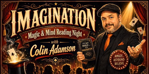IMAGINATION \u2014 Magic, Mind Reading & Psychology Night at The Waterside, Monton