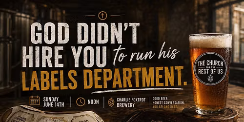 God Didn't Hire You To Run His Labels Department.