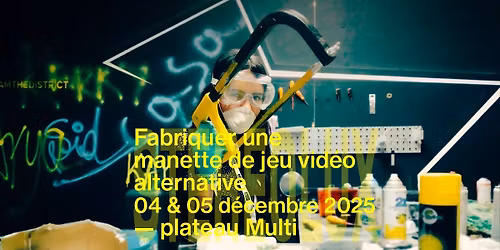 Workshop Make & Play : Fabriquer une manette de jeu vid\u00e9o alternative