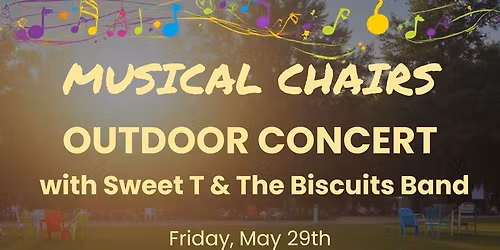 Musical Chairs Concert with Sweet T & The Biscuits 