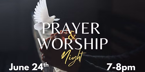Prayer and Worship Night