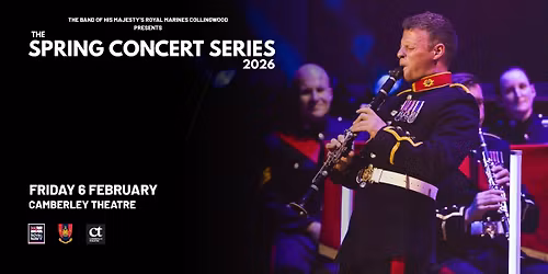 The Band of His Majesty's Royal Marines Collingwood - Camberley Theatre