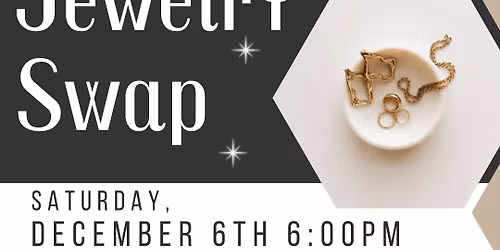 3rd Bi-Annual Jewelry Swap
