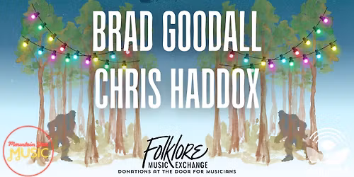 Mountain State Music: Brad Goodall & Chris Haddox