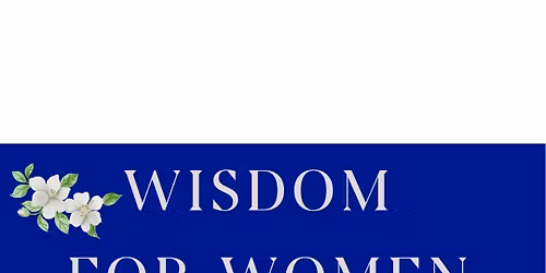 Wisdom for Women