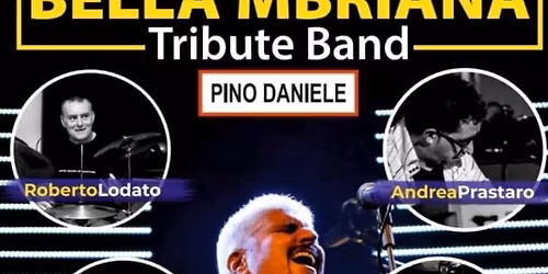 BELLA'MBRIANA "Omaggio a Pino Daniele"
