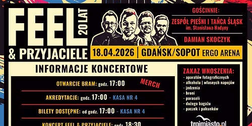 FEEL trasa \u201e20 lat Feel & Przyjaciele\u201d \u2794 ERGO Arena GDA\u0143SK