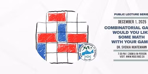 Combinatorial Games: Would You Like Some Math with Your Game? (Free Public Lecture)
