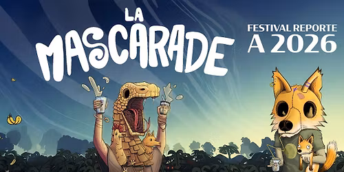 Festival La Mascarade #3 - 2026 \ud83d\udd25\ud83c\udfaa\ud83d\udd25