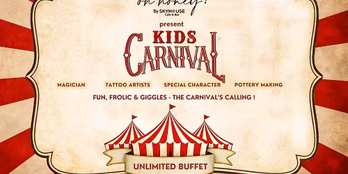 The Ultimate Kids Carnival at Oh Honey