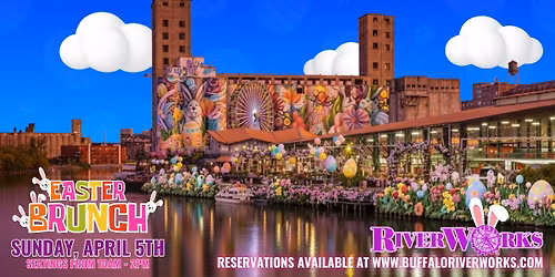 Easter Brunch at Buffalo RiverWorks