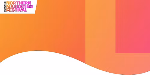 Northern Marketing Festival - Liverpool