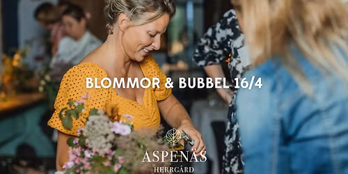 Blommor & Bubbel p\u00e5 Aspen\u00e4s Herrg\u00e5rd