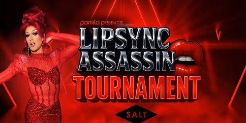 LIPSYNC ASSASSIN TOURNAMENT | SALT