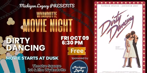 \u2728 Wyandotte Movie Night: DIRTY DANCING (FREE Outdoor Movie!) \ud83c\udf7f
