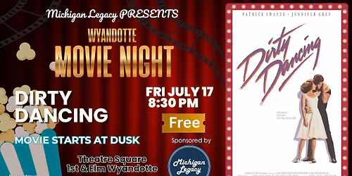 \u2728 Wyandotte Movie Night: DIRTY DANCING (FREE Outdoor Movie!) \ud83c\udf7f