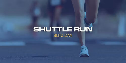 Shuttle Run Blitz Day