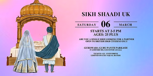 Sikh Shaadi Leicester (UK CITIZENS ONLY) Ages 25 plus
