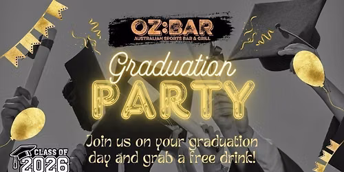 GRADUATION | OZ:BAR | 15th July - 1st August