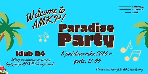  WELCOME TO AMKP \u2013 PARADISE PARTY!