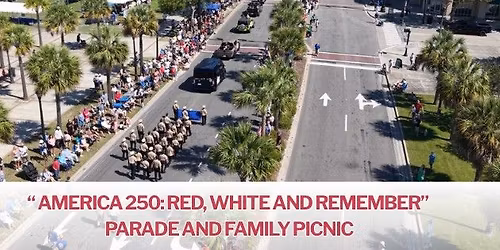 "America 250: Red White and Remember" Parade and Family Picnic