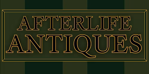 Afterlife Antiques Grand Opening