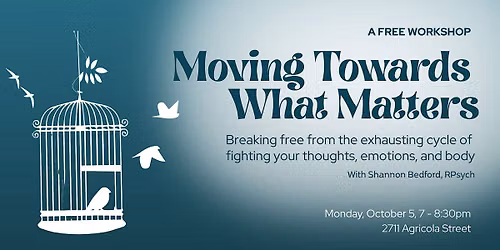 Moving Towards What Matters (In-Person Program)